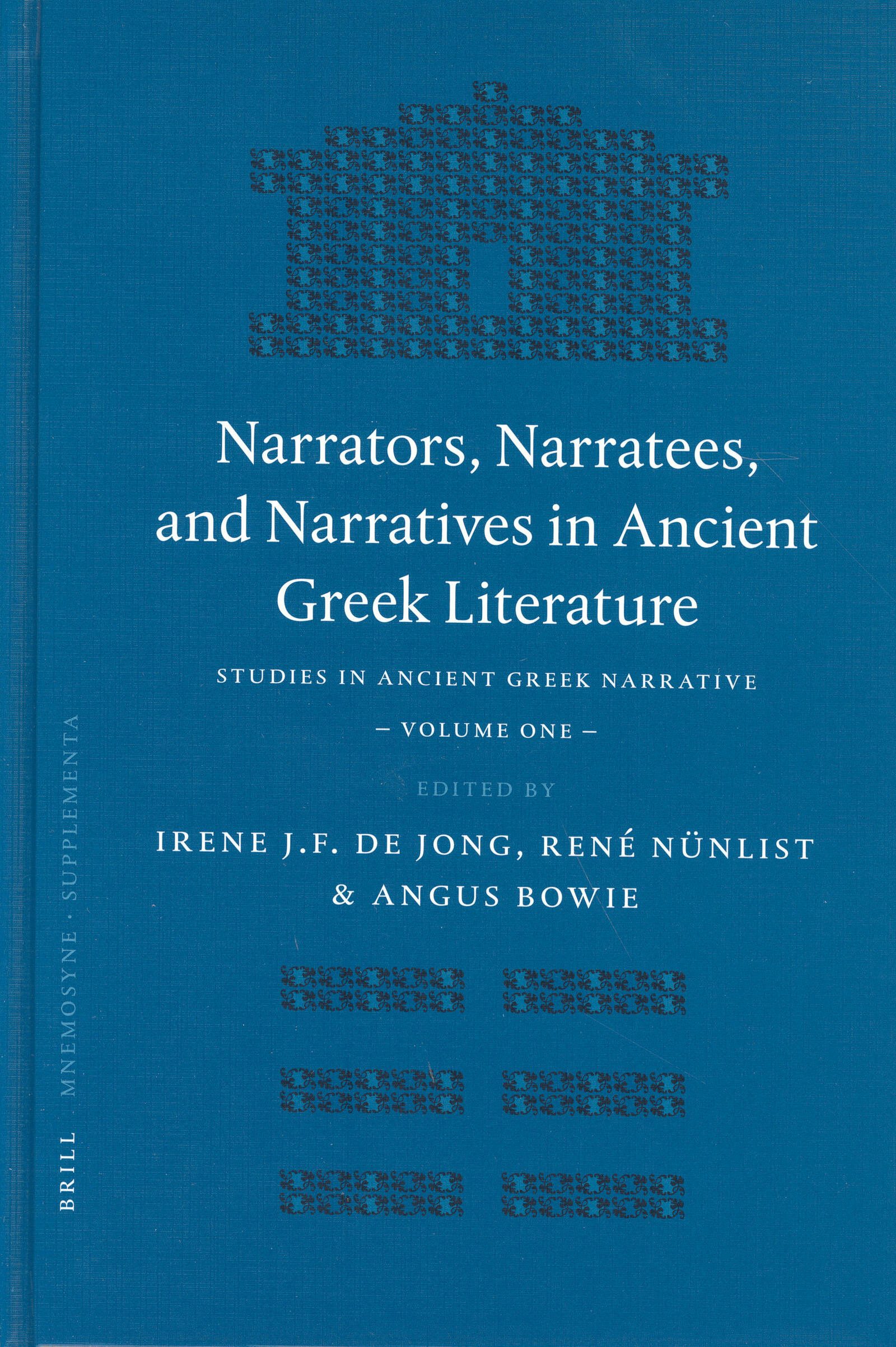 Book cover image for Narrators, Narratees, and Narratives in Ancient Greek Literature ISBN: 9789004139275